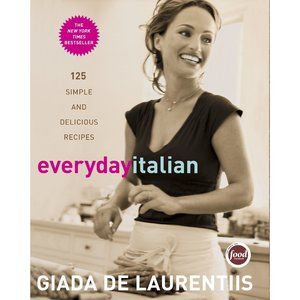 Everyday Italian Book: 125 Simple and Delicious Recipes